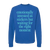 Emotionally Invested Sweatshirt
