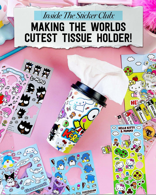 Inside the Sticker Club: Making the Worlds Cutest Tissue Holder