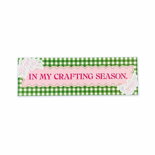 Crafting Bumper Sticker