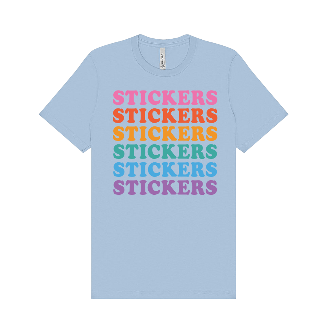 STICKERS STICKERS STICKERS Tee